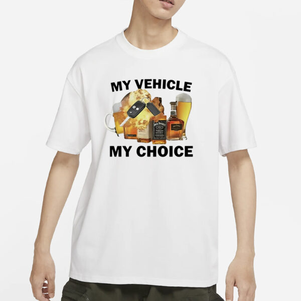 St Patrick's Day My Vehicle My Choice T-Shirts