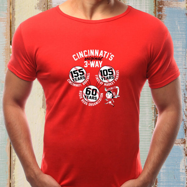 THE ORIGINAL 3-WAY - CELEBRATING 60 YEARS OF THE ROSIE REDS ORGINIZATION T-SHIRTs