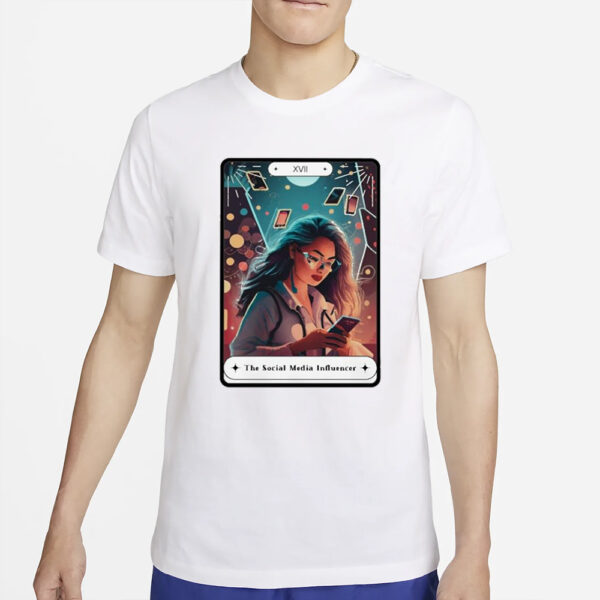 The Social Media Influencer Tarot Card T-Shirt2