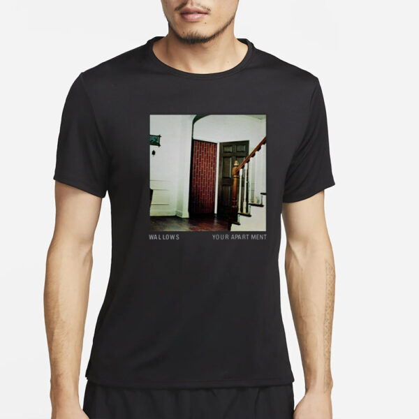 Wallows Your Apartment T Shirt2