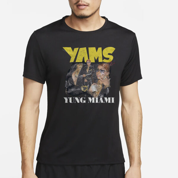 Yams Yung Miami T-Shirt4