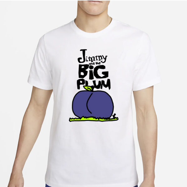 Zoe Bread Jimmy And The Big Plum T-Shirt2