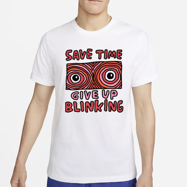 Zoe Bread Save Time Give Up Blinking T-Shirt2.