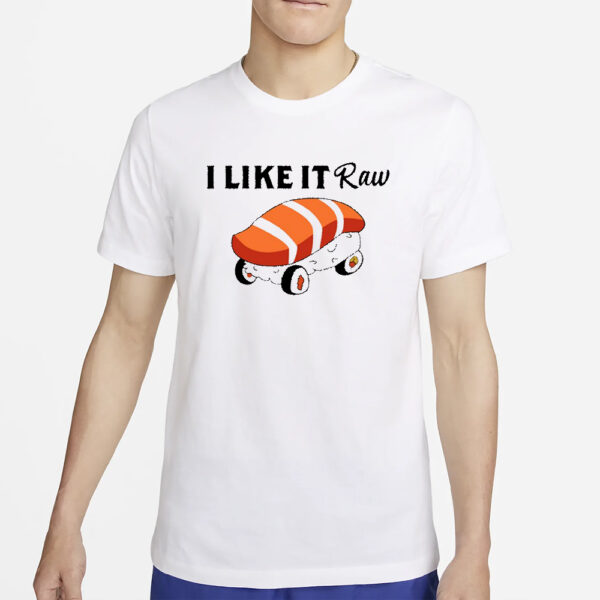 aaa First slide Viva Van I Like It Raw Sushi & Chill T-Shirt4