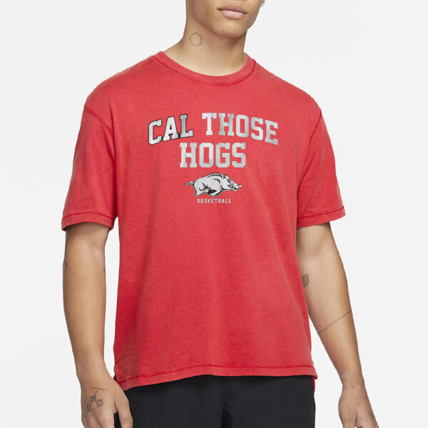 ARKANSAS BASKETBALL CAL THOSE HOGS T-SHIRT