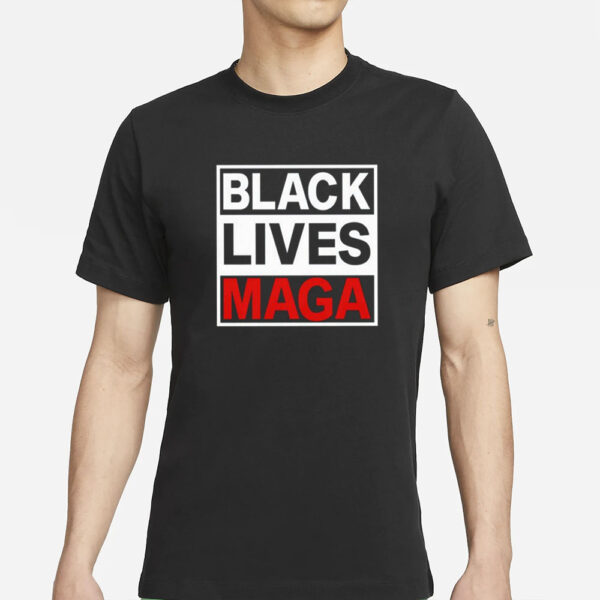 Black Lives Maga T-Shirt