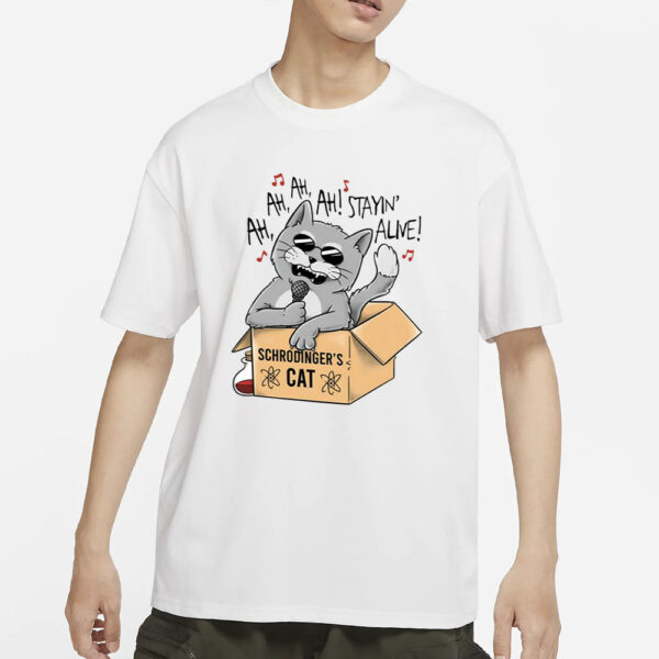 Cat Ah Ah Ah Stayin Alive T-Shirt