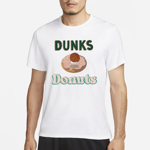 Dunks And Donuts T-Shirt1