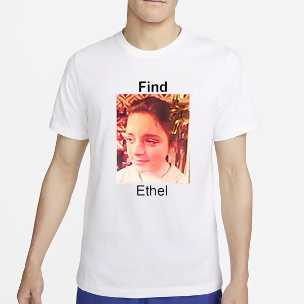 Find Ethel Shameless T-Shirt2