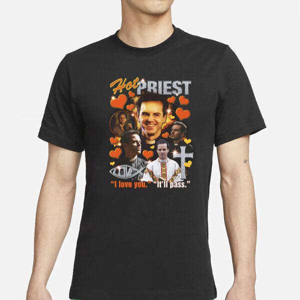 Hot Priest T-Shirts