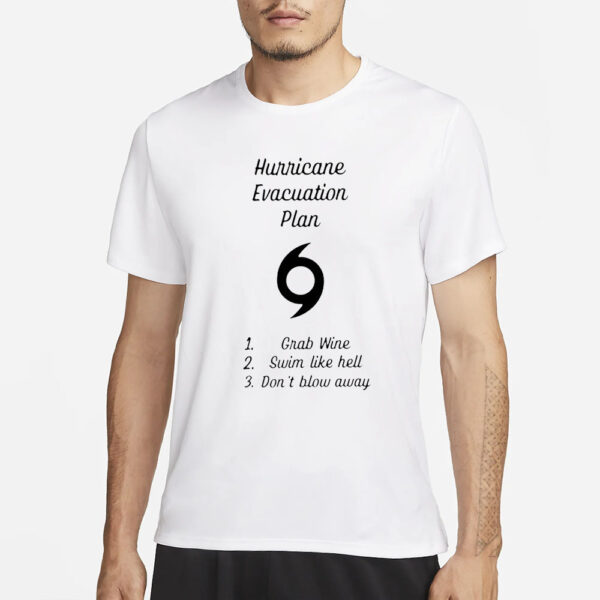 Hurricane Evacuation Plan T-Shirt1