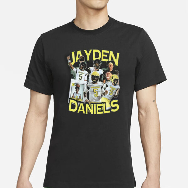 Jayden Daniels High School Dreams T-Shirts