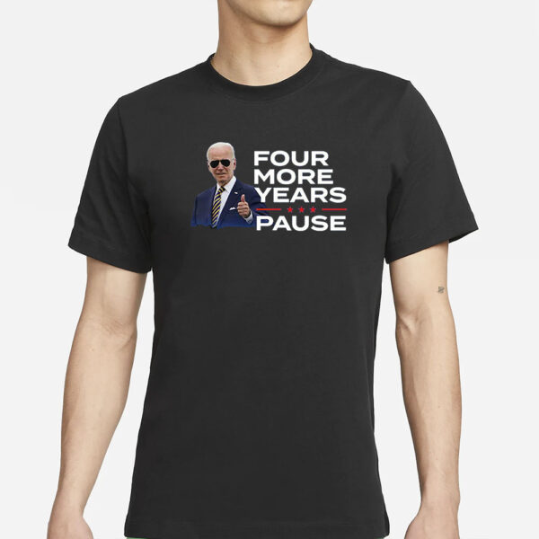 Joe Biden Four More Years T-Shirts