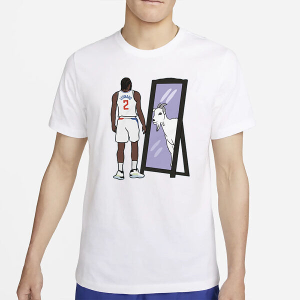 Kawhi Leonard Mirror GOAT T-Shirt2