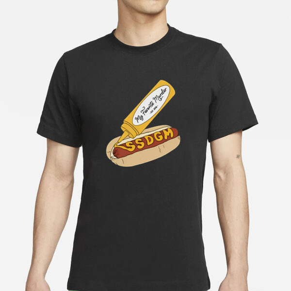 My Favorite Murder Ssdgm Hot Dog T-Shirt
