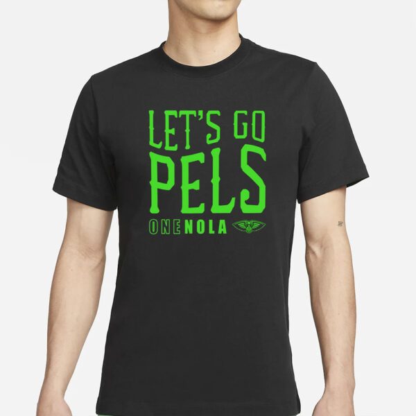 New Orleans Let's Go Pels One Nola T-Shirt