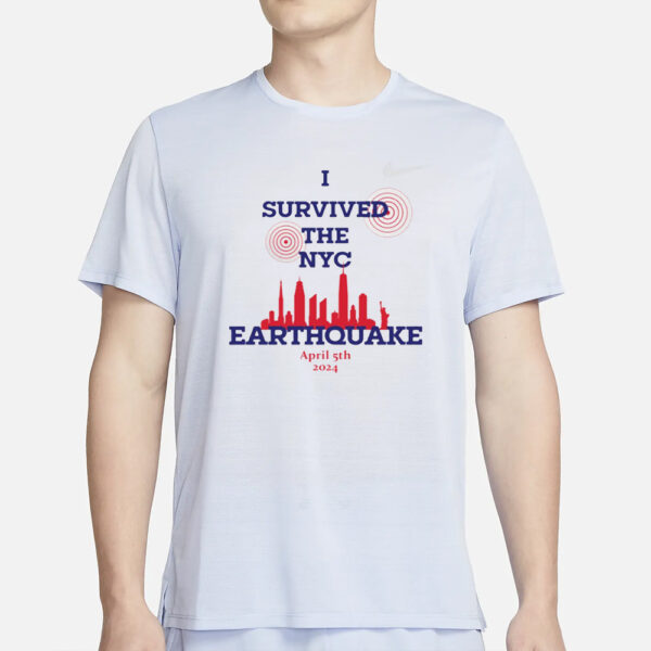 Official new York I Survived The NYC Earthquake April 5th 2024 T-Shirt6