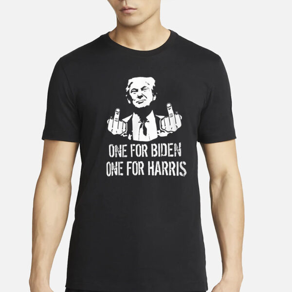 One For Biden One For Harris Trump T-Shirt