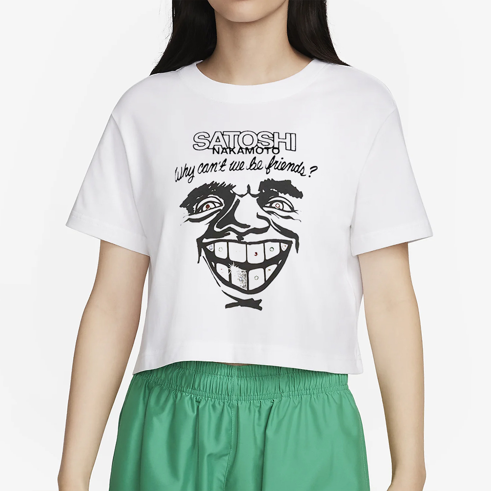 Satoshi Nakamoto Why Can’t We Be Friends T-Shirt 4 Satoshi Nakamoto Why Can’t We Be Friends T-Shirt4
