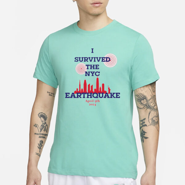 The New Jersey I Survived The NYC Earthquake April 5Th 2024 Shirt New Jersey I Survived The NYC Earthquake April 5Th 2024 T-Shirt2