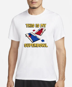 This Is My Superbowl Corn Hole T-Shirt3