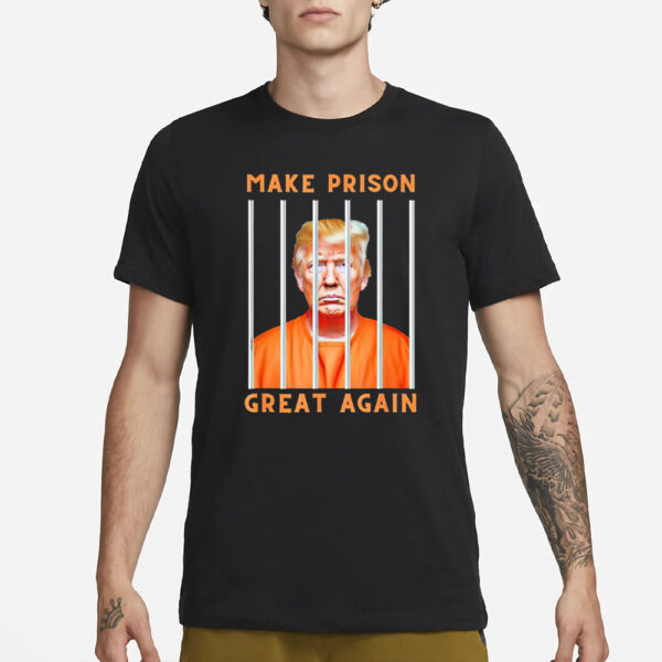 Trump Make Prison Great Again Mugshot T-Shirt1