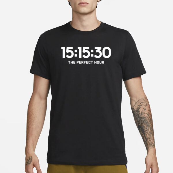 15.15.30 The Perfect Hour T-Shirt3