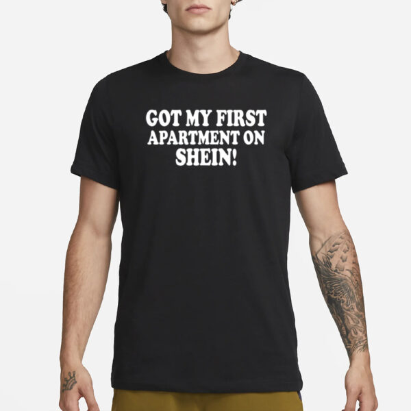 Banter Baby Got My First Apartment On Shein T-Shirt3