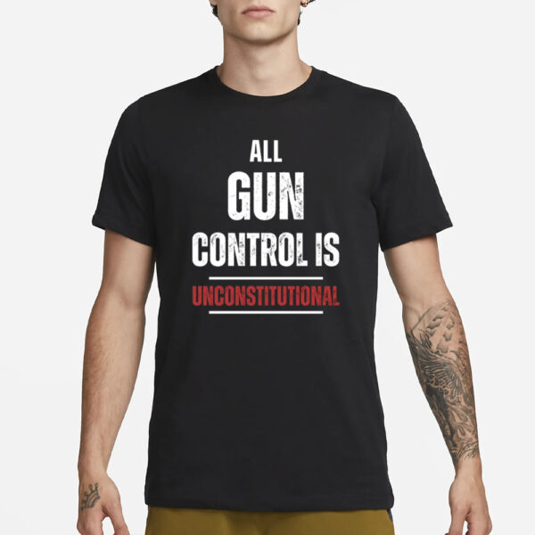 Blackgunsmatter All Gun Control Is Unconstitutional T-Shirt1