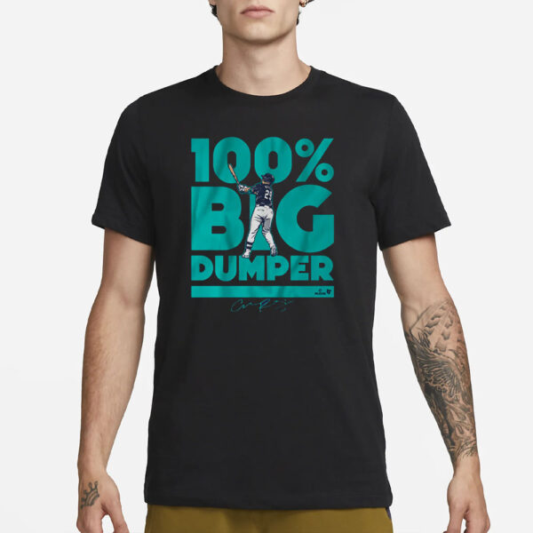 CAL RALEIGH 100% BIG DUMPER T-SHIRT1`