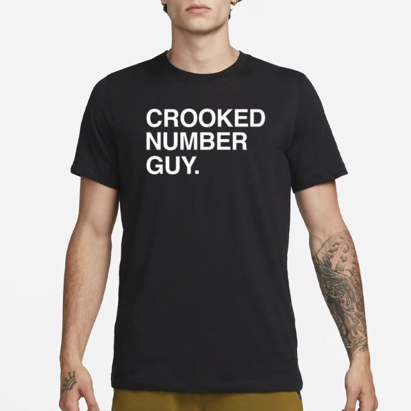 Crooked Number Guy T-Shirt3