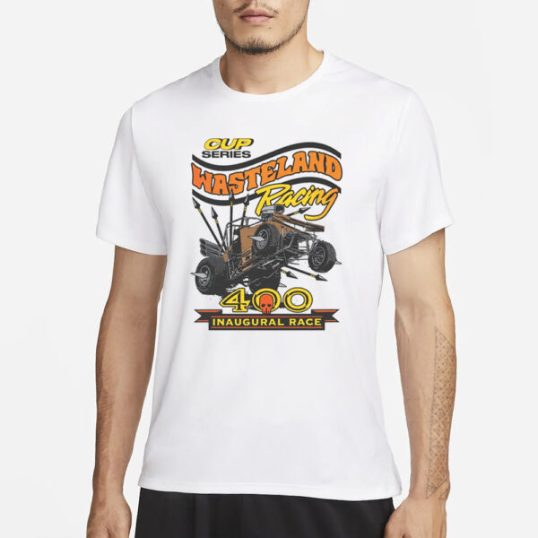 Cup Series Wasteland Racing 400 T-Shirt3