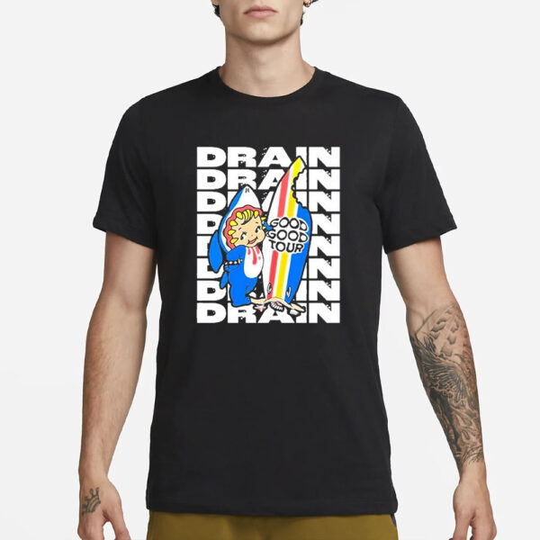 Drain Good Good Tour 2024 T-Shirt3