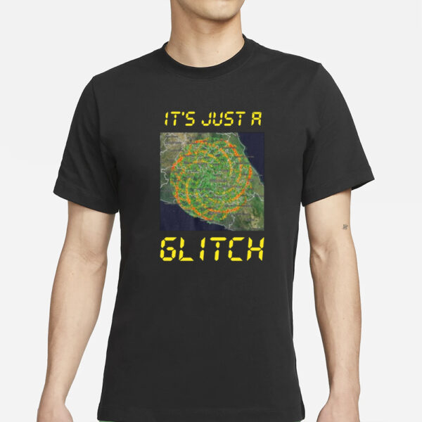 Dutchsinse Store It's Just A Glitch Dutchsinse Wxmod T-Shirt