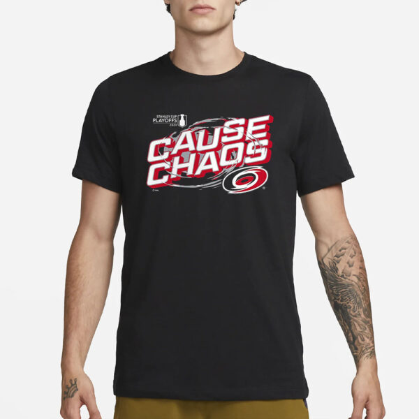 Hurricanes 2024 Stanley Cup Playoffs Cause Chaos T-Shirt1