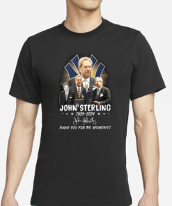 John Sterling 1989-2024 Thank You For The Memories T-Shirts