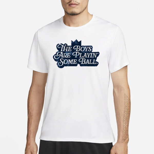 Kansas City The Boys Are Playin’ Some Ball T-Shirt1