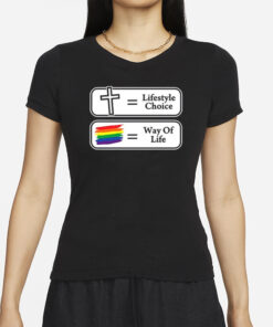 Lifestyle Choice Way Of Life T-Shirts