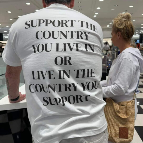 Luai Ahmed Support The Country You Live In Or Live In The Country You Support T-Shirt