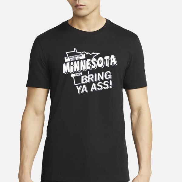 MINNESOTA BRING YA ASS T-SHIRTS