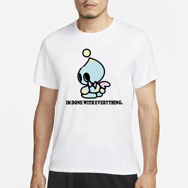 Mamono World I'm Done With Everything T-Shirt3