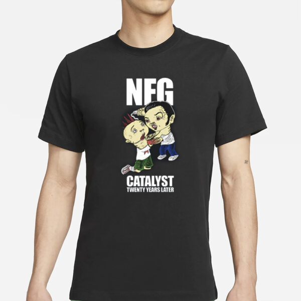 Nfg Catalyst Twenty Years Later T-Shirt