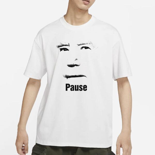 Pause T-Shirts