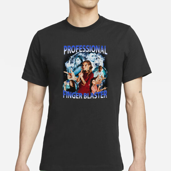 Professional Finger Blaster T-Shirts