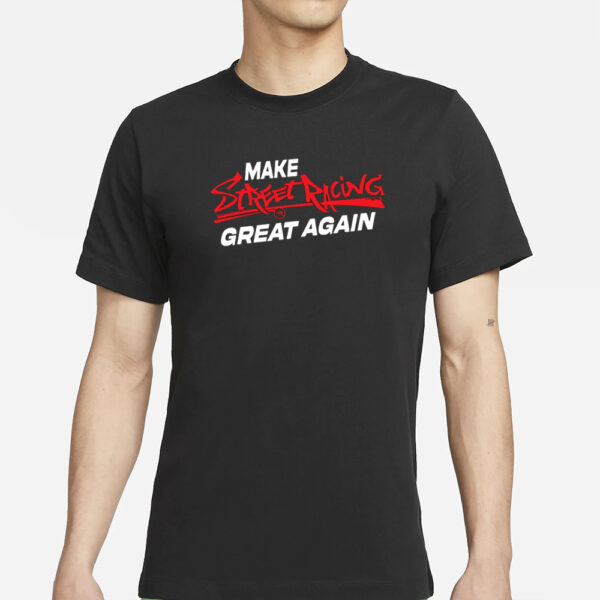 Raceroutlet Make Street Racing Great Again T-Shirts