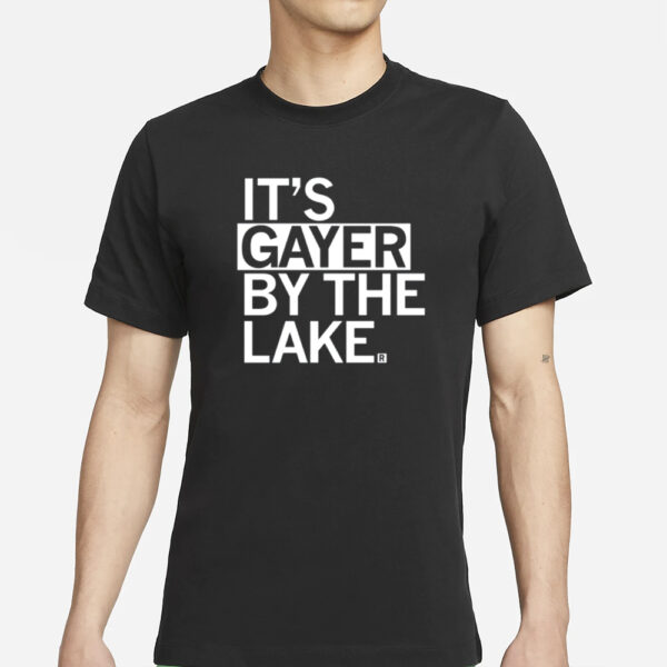 Raygun It’S Gayer By The Lake T-Shirts