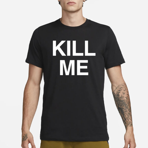 Rico Kill Me T-Shirt1