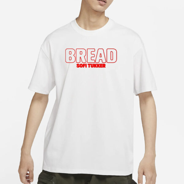 Sofitukker Bread Sofi Tukker T-Shirts