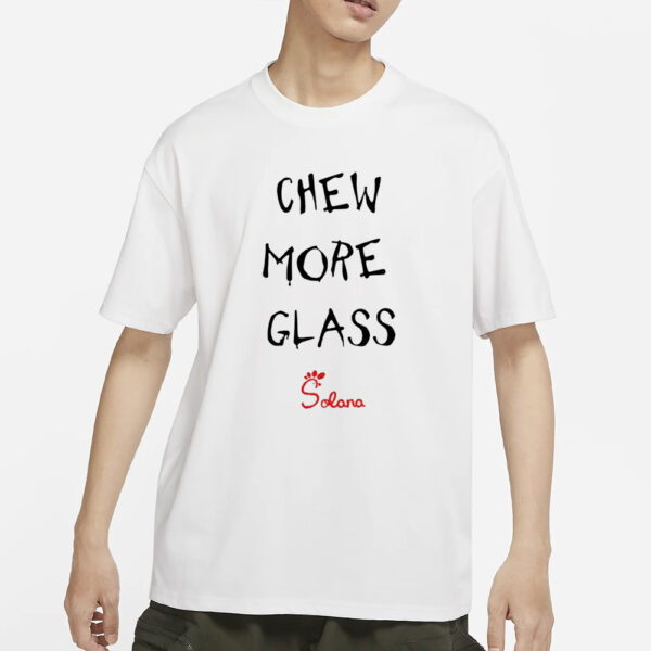 Solana Steve Chew More Glass T-Shirt