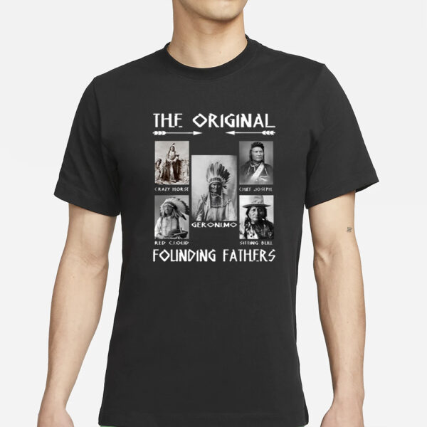 The Original Founding Fathers T-Shirt